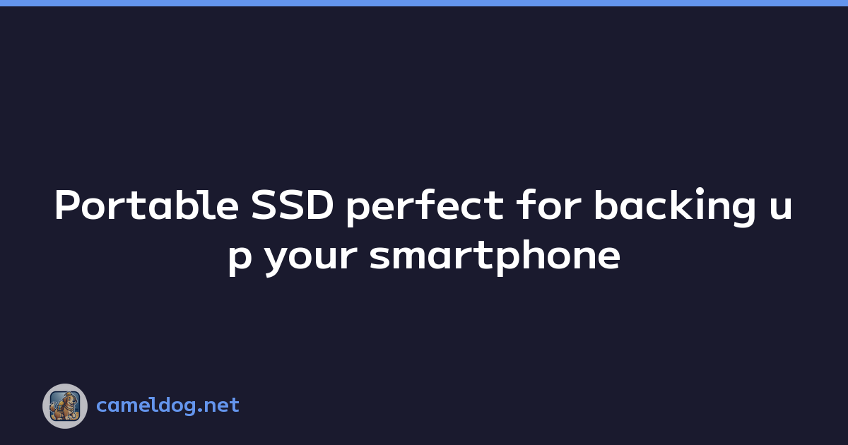 Featured image of post Portable SSD perfect for backing up your smartphone