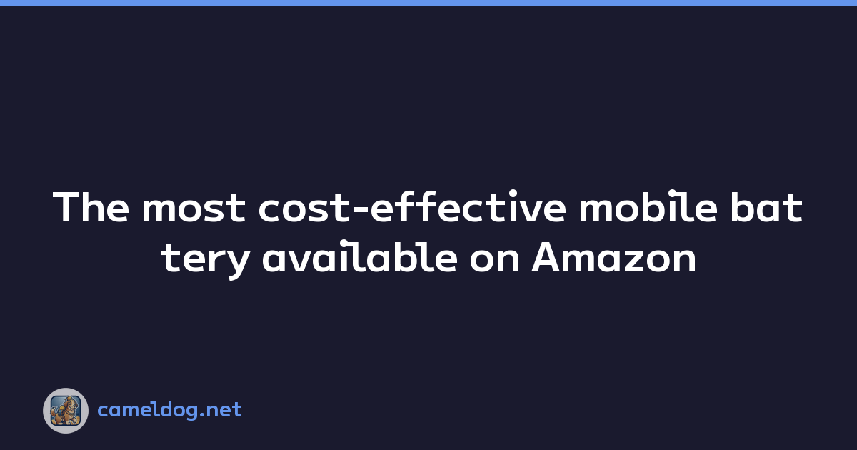 The most cost-effective mobile battery available on Amazon